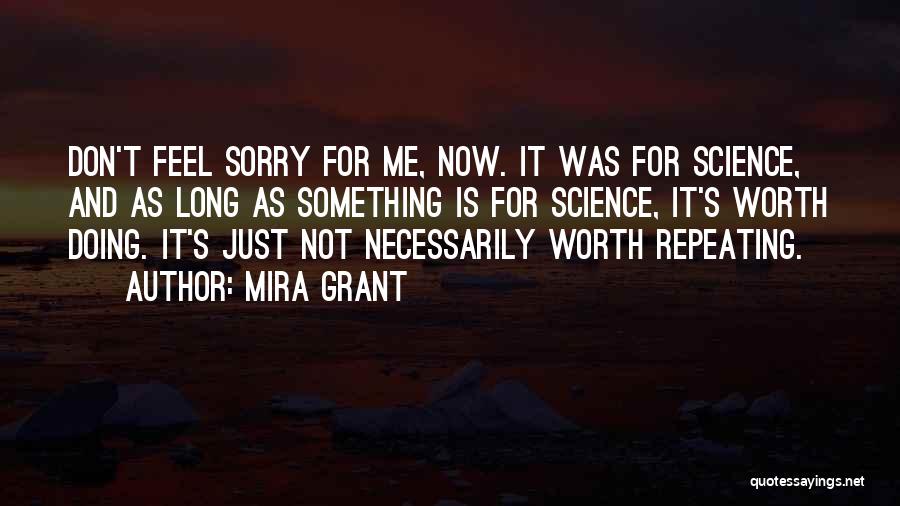 Worth Repeating Quotes By Mira Grant Worth Repeating Quotes By Mira Grant