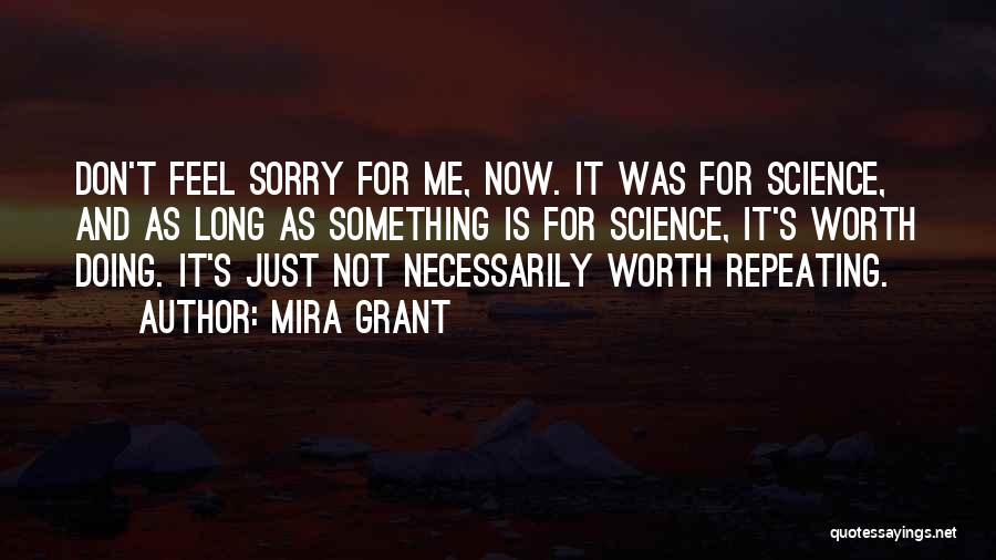 Worth Repeating Quotes By Mira Grant