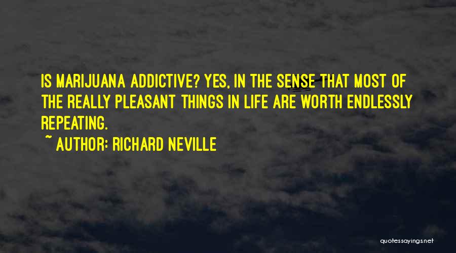 Worth Repeating Quotes By Richard Neville