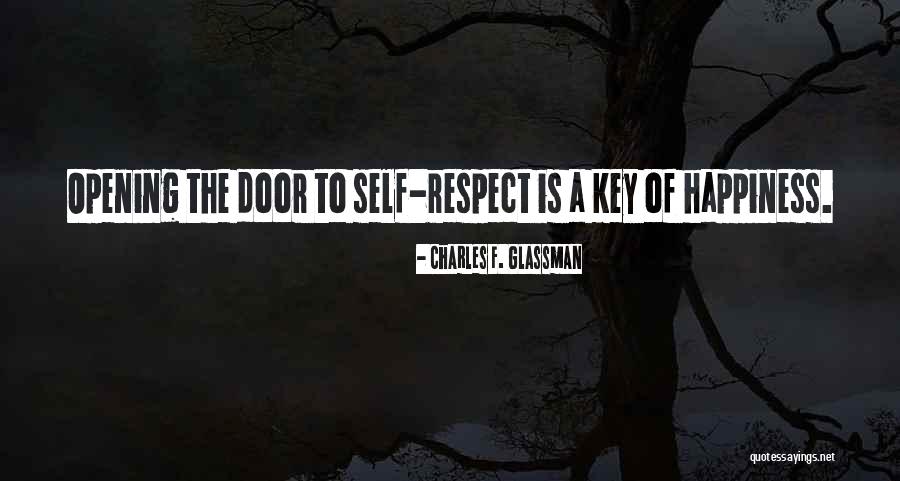 Worth Respect Quotes By Charles F. Glassman Worth Respect Quotes By Charles F. Glassman