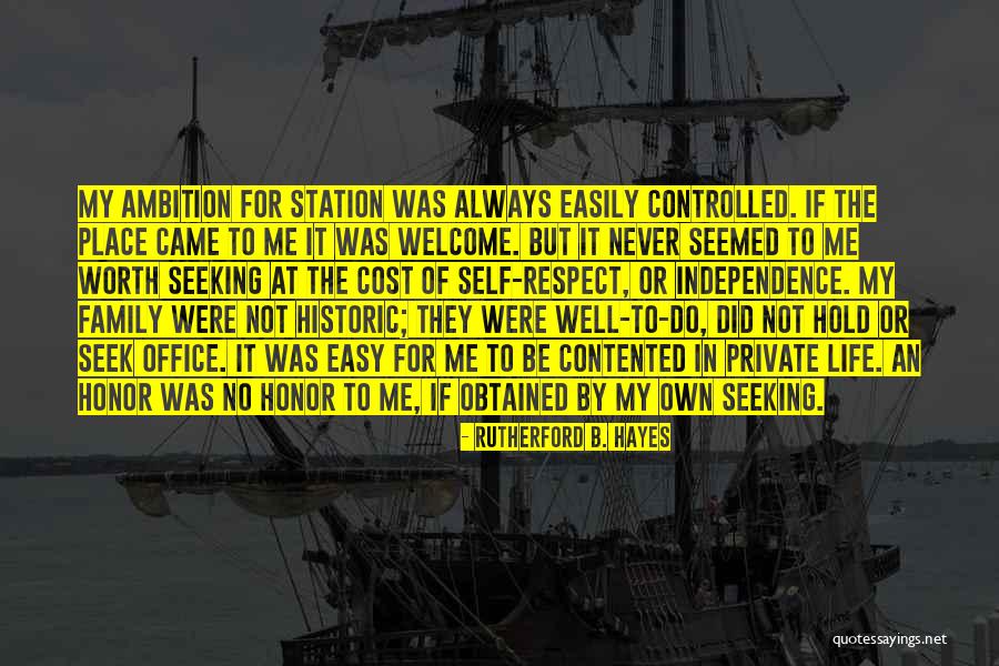 Worth Respect Quotes By Rutherford B. Hayes Worth Respect Quotes By Rutherford B. Hayes