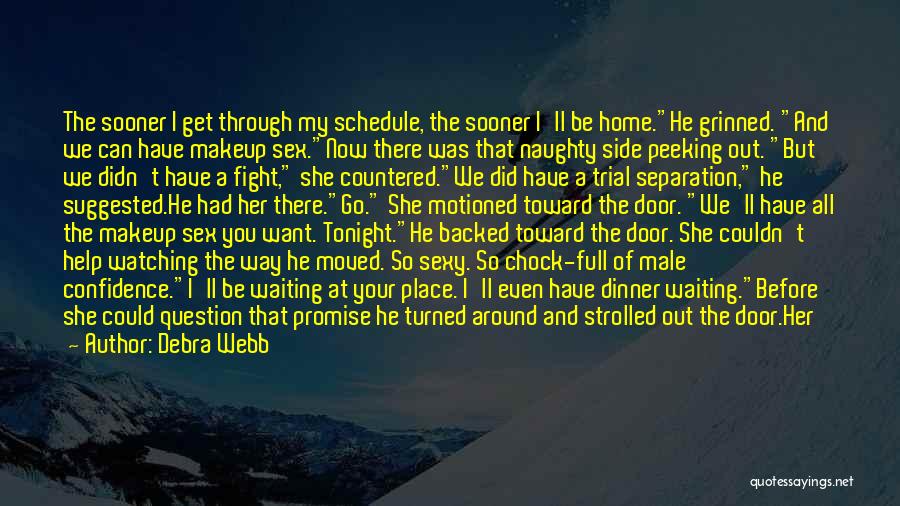 Worth The Fight Quotes By Debra Webb