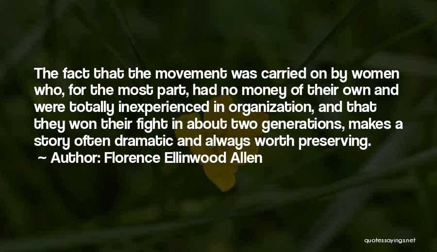 Worth The Fight Quotes By Florence Ellinwood Allen