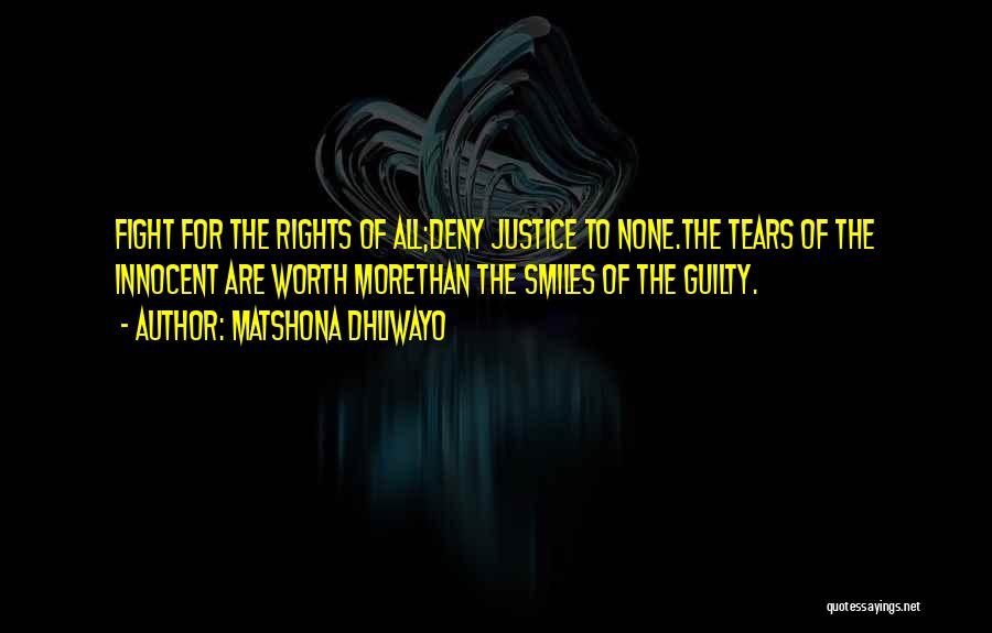 Worth The Fight Quotes By Matshona Dhliwayo