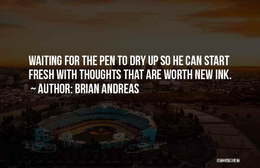 Worth Waiting For Quotes By Brian Andreas