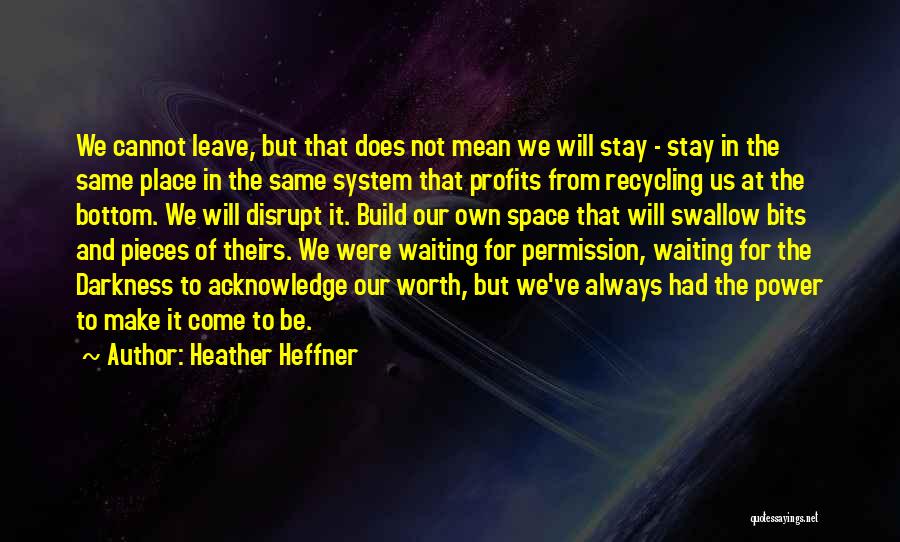 Worth Waiting For Quotes By Heather Heffner