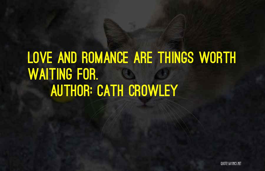 Worth Waiting For Someone Quotes By Cath Crowley