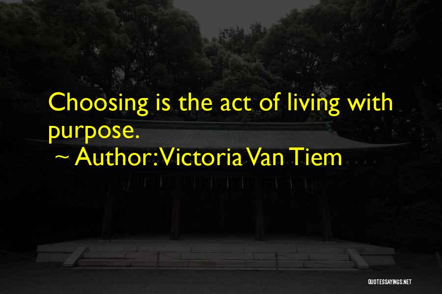 Worthans Quotes By Victoria Van Tiem