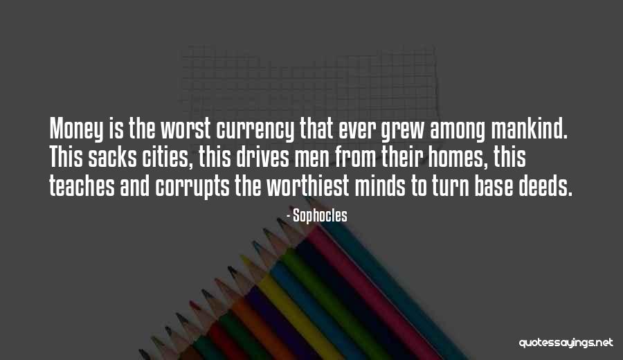 Worthiest Quotes By Sophocles Worthiest Quotes By Sophocles