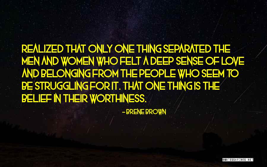 Worthiness Of Love Quotes By Brene Brown Worthiness Of Love Quotes By Brene Brown