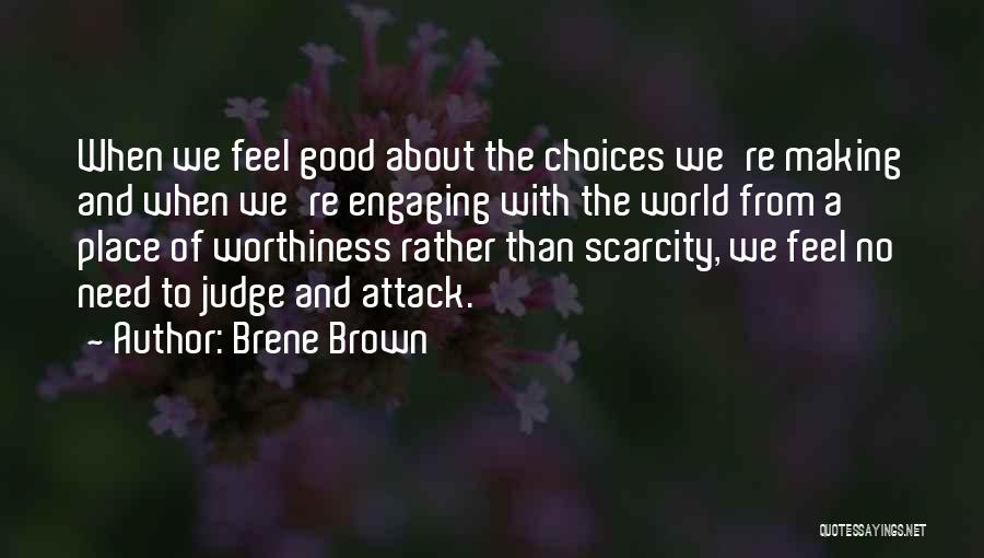 Worthiness Quotes By Brene Brown