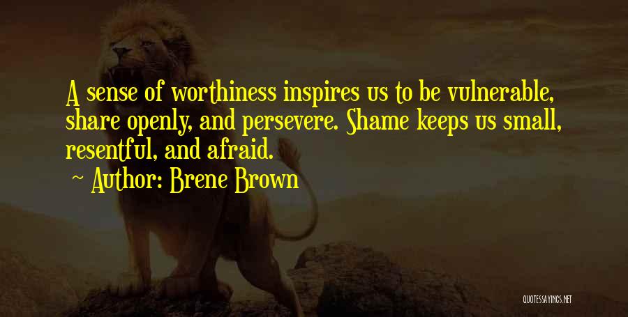 Worthiness Quotes By Brene Brown