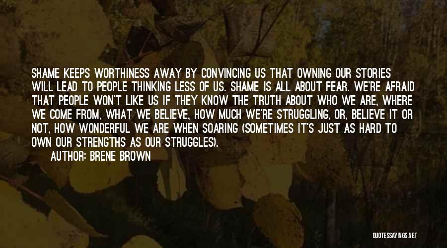 Worthiness Quotes By Brene Brown