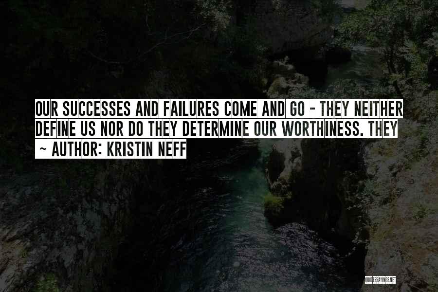 Worthiness Quotes By Kristin Neff