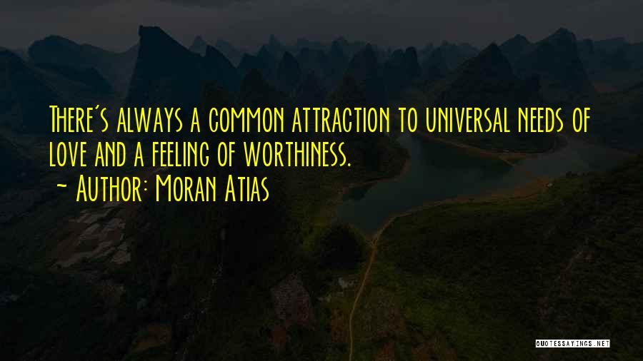 Worthiness Quotes By Moran Atias