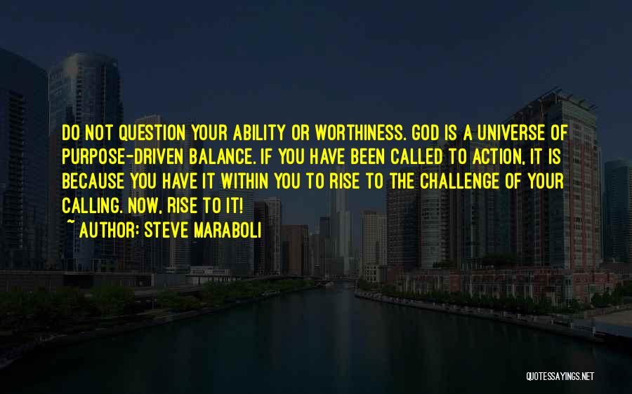 Worthiness Quotes By Steve Maraboli