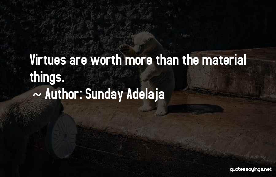 Worthiness Quotes By Sunday Adelaja