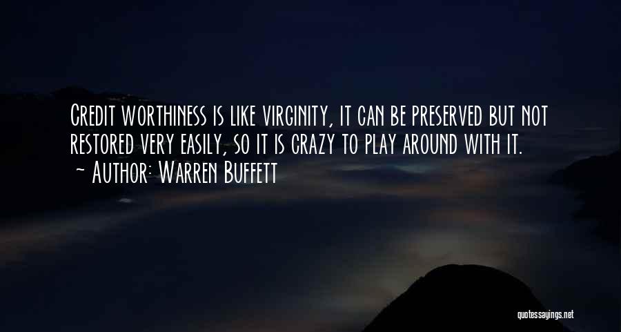 Worthiness Quotes By Warren Buffett