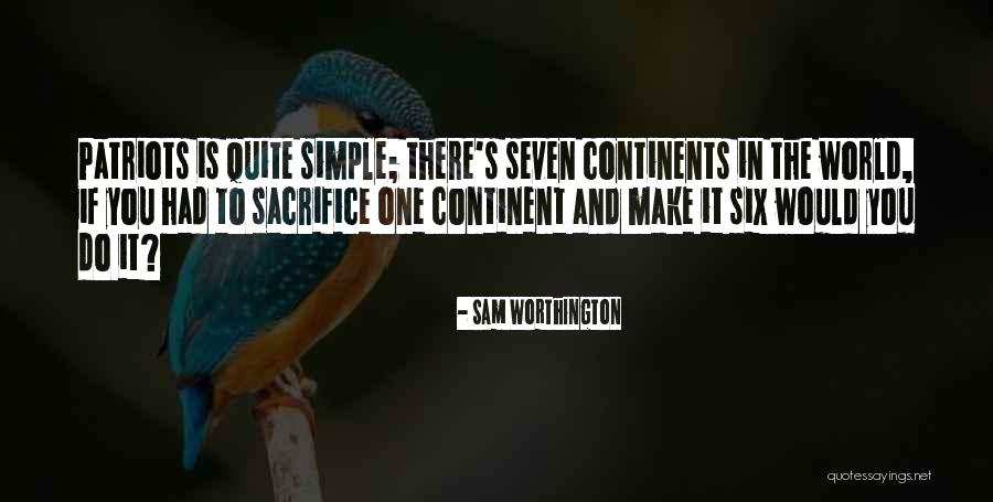 Worthington Quotes By Sam Worthington Worthington Quotes By Sam Worthington