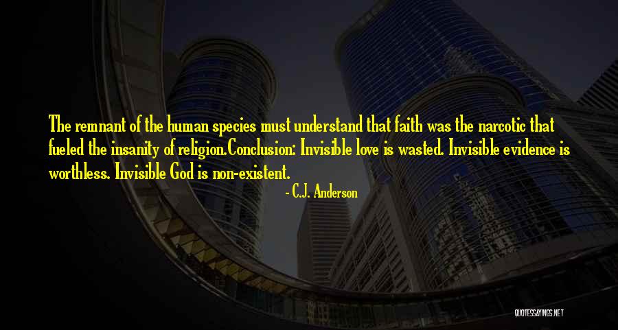 Worthless And Invisible Quotes By C.J. Anderson Worthless And Invisible Quotes By C.J. Anderson
