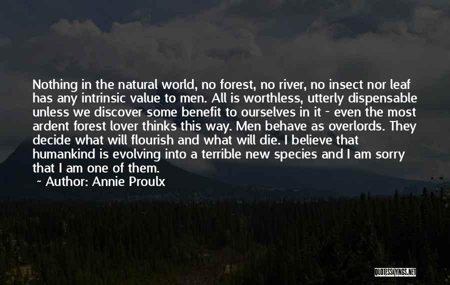 Worthless As A Quotes By Annie Proulx