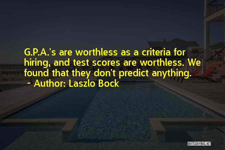 Worthless As A Quotes By Laszlo Bock