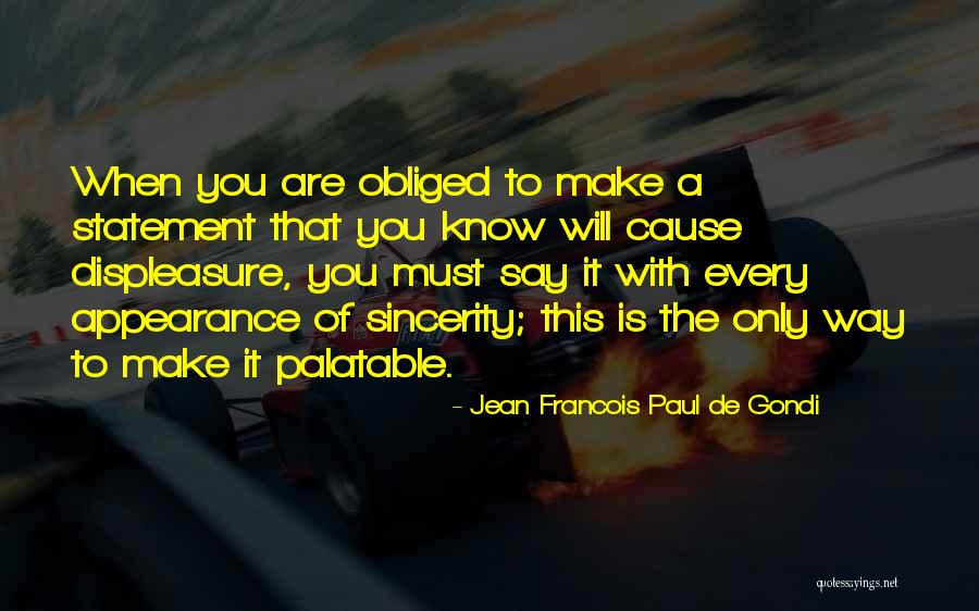 Worthless Coworkers Quotes By Jean Francois Paul De Gondi Worthless Coworkers Quotes By Jean Francois Paul De Gondi
