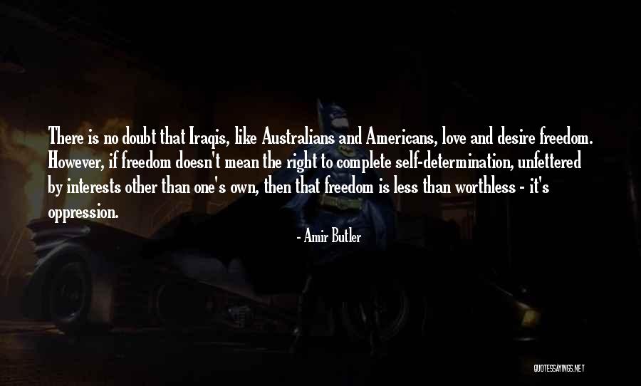 Worthless Love Quotes By Amir Butler Worthless Love Quotes By Amir Butler