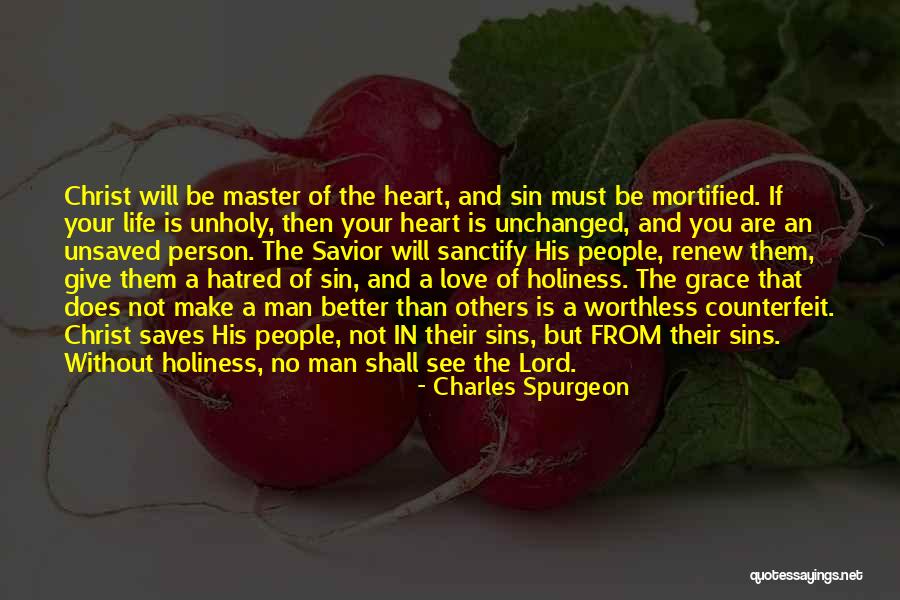 Worthless Love Quotes By Charles Spurgeon Worthless Love Quotes By Charles Spurgeon