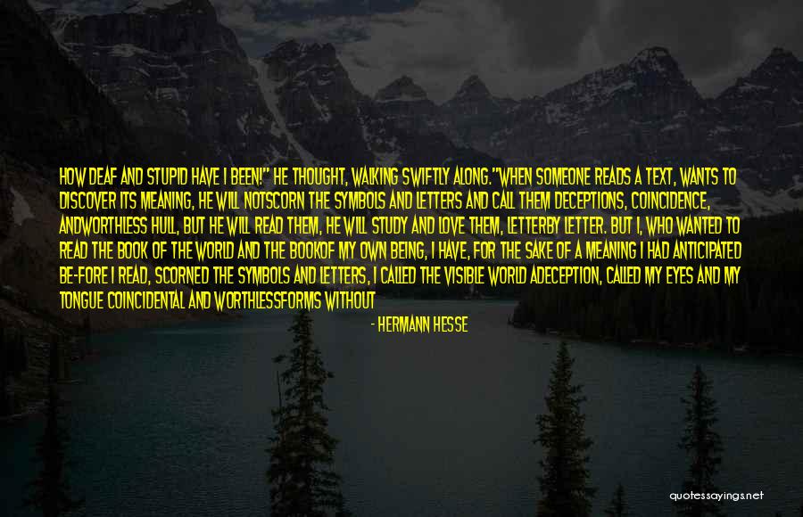 Worthless Love Quotes By Hermann Hesse