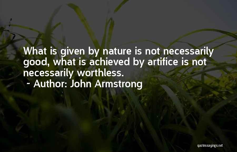 Worthless Love Quotes By John Armstrong