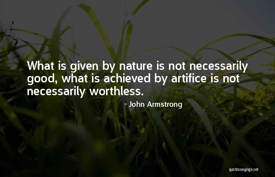 Worthless Love Quotes By John Armstrong