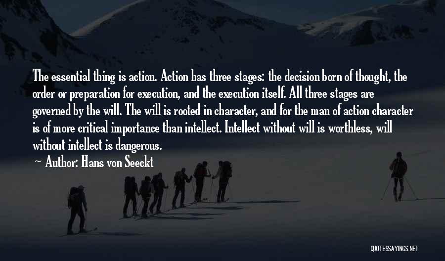 Worthless Man Quotes By Hans Von Seeckt