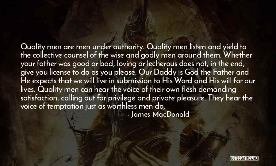 Worthless Man Quotes By James MacDonald