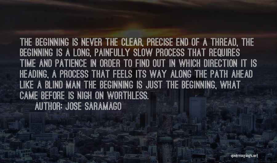 Worthless Man Quotes By Jose Saramago