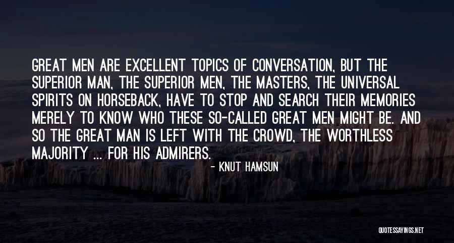 Worthless Man Quotes By Knut Hamsun