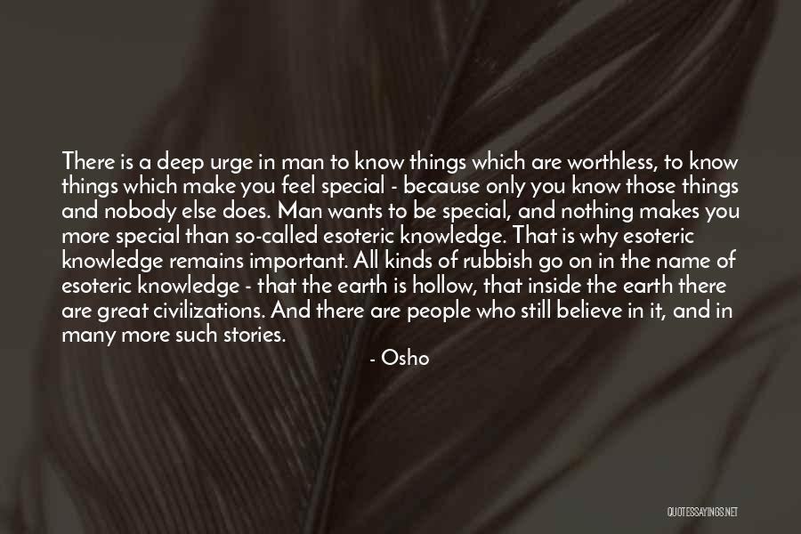 Worthless Man Quotes By Osho