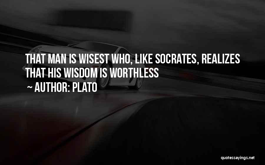 Worthless Man Quotes By Plato