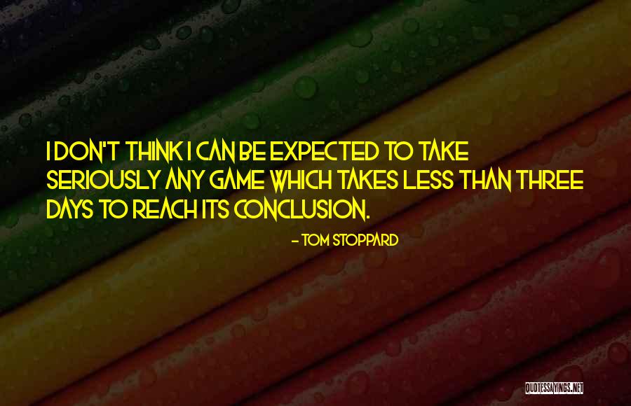 Worthless Of Effort Quotes By Tom Stoppard Worthless Of Effort Quotes By Tom Stoppard