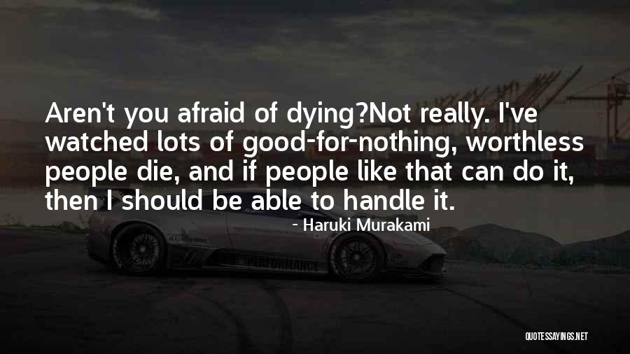Worthless People Quotes By Haruki Murakami Worthless People Quotes By Haruki Murakami