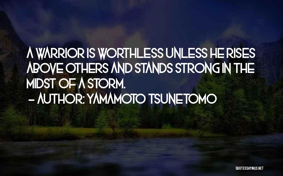 Worthless Quotes By Yamamoto Tsunetomo