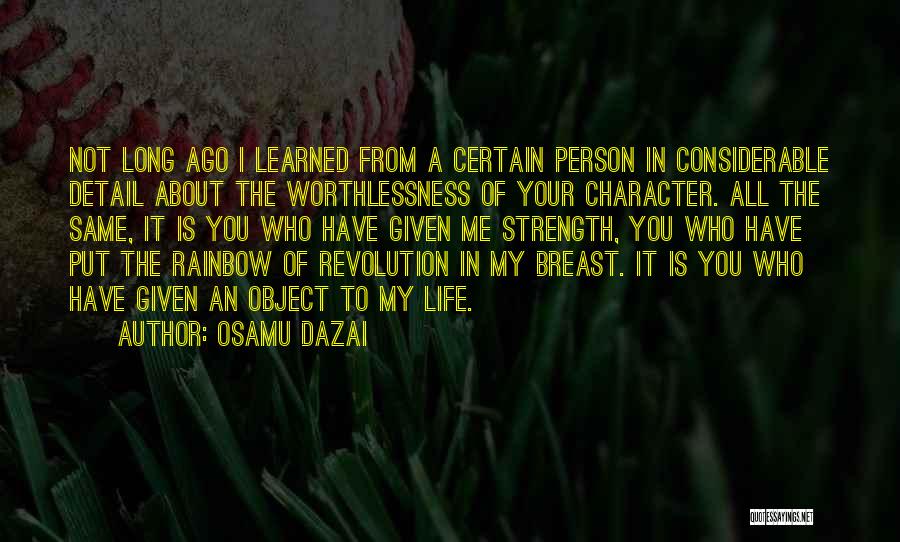 Worthlessness Of A Person Quotes By Osamu Dazai