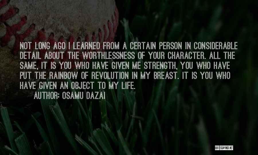 Worthlessness Of Life Quotes By Osamu Dazai