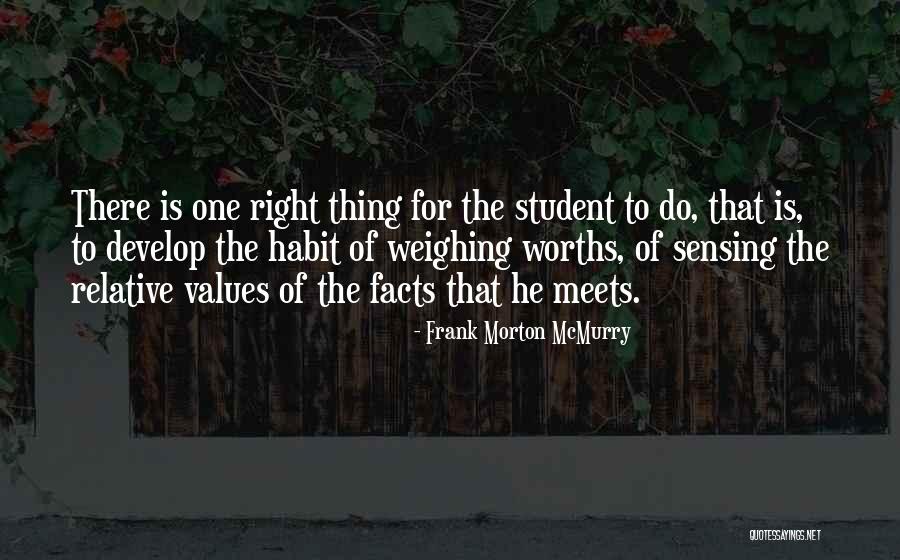 Worths Quotes By Frank Morton McMurry Worths Quotes By Frank Morton McMurry