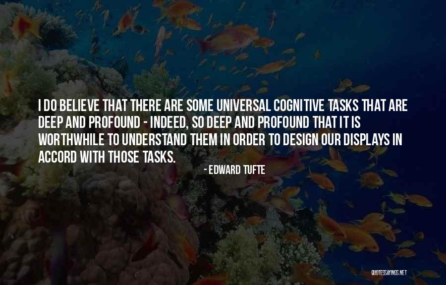 Worthwhile Deep Quotes By Edward Tufte Worthwhile Deep Quotes By Edward Tufte