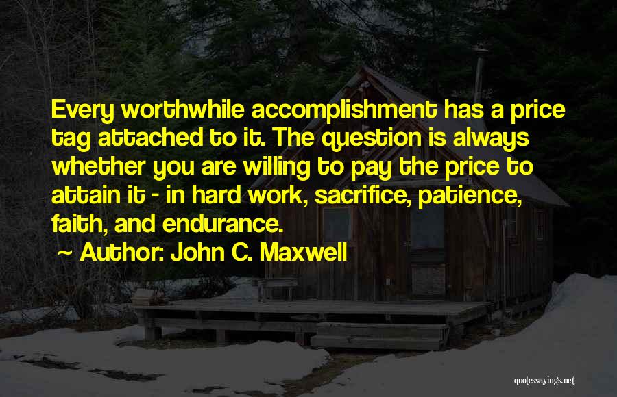 Worthwhile Quotes By John C. Maxwell
