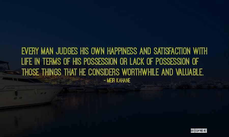 Worthwhile Things Quotes By Meir Kahane Worthwhile Things Quotes By Meir Kahane