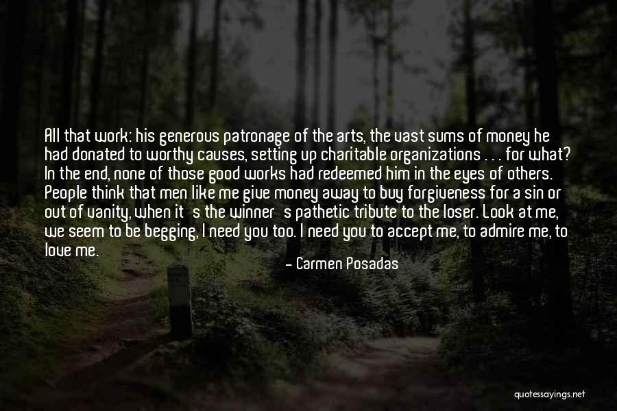 Worthy Causes Quotes By Carmen Posadas Worthy Causes Quotes By Carmen Posadas