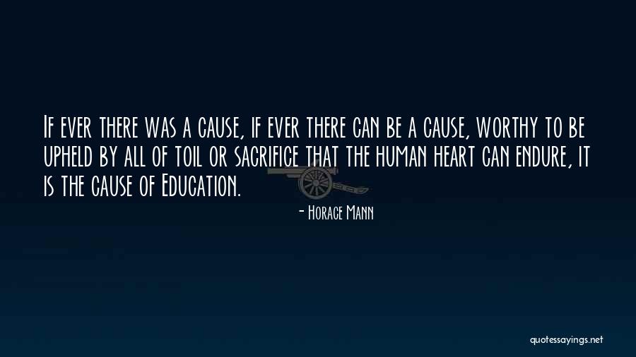 Worthy Causes Quotes By Horace Mann Worthy Causes Quotes By Horace Mann