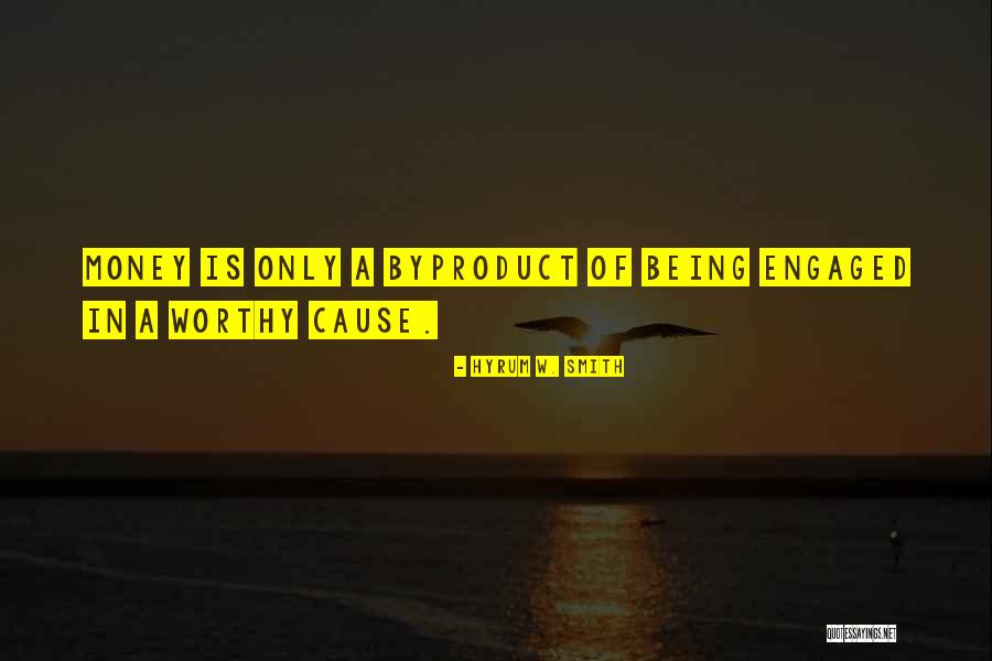 Worthy Causes Quotes By Hyrum W. Smith